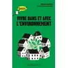 Image de Vivre dans et avec l'environnement - Chouette Penser! - À partir de 11 ans - Marie Gaille, Donatien Mary en occasion ou reconditionné