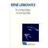 Image de Le Compositeur et son double. Essais sur l'interprétation musicale - René Leibowitz en occasion ou reconditionné