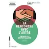 Image de La rencontre avec l'autre: 6 nouvelles contemporaines en occasion ou reconditionné