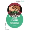 Image de La Rencontre Avec L'autre - 6 Nouvelles Contemporaines