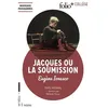 Image de Jacques Ou La Soumission - ComÃ©die Naturaliste