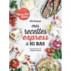 Image de Mes recettes express à IG bas: Par l'auteure du blog Mégalowfood - Ella Hagege en occasion ou reconditionné