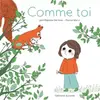 Image de COMME TOI - A partir de 3 ans - Jean-Baptiste Del Amo, Pauline Martin en occasion ou reconditionné