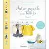 Image de Intemporels Pour Bébés - Modèles Et Patrons De 0 À 3 Ans : Tome 2