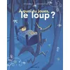 Image de A Quoi Tu Joues, Le Loup ?