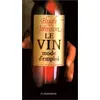 Image de LE VIN . MODE D'EMPLOI - Hugh Johnson en occasion ou reconditionné