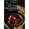 Image de Le Goût de l'Espagne : Traditions gourmandes et recettes - Xavier Domingo, Jean-François Revel, Pierre Hussenot, Claude Montgaillard en occasion ou reconditionné