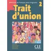 Image de Trait d'union 2 - Livre de l'élève - Hervé Adami, Sophie Etienne, Nathalie Guiganti, Thomas Iglesis et Isabelle Poinsot en occasion ou reconditionné
