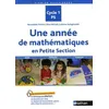 Image de Une AnnÃ©e De MathÃ©matiques En Petite Section - Cycle 1 Ps - Edition 2019