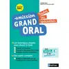 Image de Mission Grand oral - Toutes les spécialités - Terminale - Bac 2022 - Epreuve finale Tle Grand oral - Nicolas Coppens, Pierre-Antoine Desrousseaux, Olivier Jaoui, Laurent Lafond, Etienne Scharr et Garance Ouazine en occasion ou reconditionné