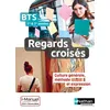 Image de Français Bts 1re Et 2e Année Reagrds Croisés - Culture Générale, Méthode Et Expression, Livre + Licence Élève En Ligne