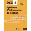 Image de Systèmes d'information de gestion - DCG 8 - Corrigés des applications en occasion ou reconditionné