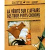Image de La Vérité Sur L'affaire Des Trois Petits Cochons