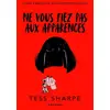 Image de Ne vous fiez pas aux apparences - Roman ado - Dès 14 ans - Tess Sharpe, Julie Lopez en occasion ou reconditionné