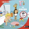 Image de Le corps - Livre animé Kididoc - Dès 4 ans (12) - Michèle Longour, Lucie Durbiano en occasion ou reconditionné