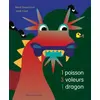 Image de 1 poisson, 3 voleurs, 1 dragon - Album - Dès 3 ans - René Gouichoux et Janik Coat en occasion ou reconditionné