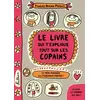 Image de Le livre qui t'explique tout sur les copains - Françoize Boucher en occasion ou reconditionné