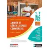 Image de Animer Et Gérer L'espace Commercial 1re Et Tle Bac Pro Option A Commerce