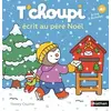 Image de T'choupi écrit au père Noël - Une histoire idéale au moment de faire sa liste de cadeaux, dès 2 ans en occasion ou reconditionné