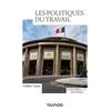 Image de Les politiques du travail catégories A, A +: 2022/2023 (2022-2023) - Frédéric Laloue en occasion ou reconditionné