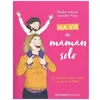 Image de Ma Vie De Maman Solo - Un Chemin Ã Deux RÃ©ussi GrÃ¢ce Ã La Pma