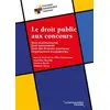 Image de Le droit public aux concours: Droit constitutionnel, droit administratif, finances publiques, organisations européennes - Aurélien Baudu, Amandine Blandin, Stéphane Bracq, Gilles Toulemonde en occasion ou reconditionné