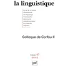Image de La Linguistique NÂ° 47, Fascicule 2, - Colloque Du Corfou - Tome 2