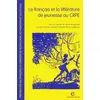Image de Le français et la littérature de jeunesse au CRPE: Préparation aux épreuves du concours de recrutement du professorat des écoles en occasion ou reconditionné