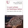 Image de Le pari urbain en Amérique latine: Vivre dans le centre des villes - Hélène Rivière D'arc en occasion ou reconditionné