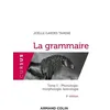 Image de La Grammaire - Tome 1, Phonologie, Morphologie, Lexicologie