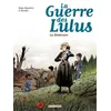 Image de La Guerre Des Lulus - Tome 4 - 1917 : La Déchirure