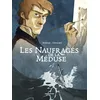 Image de Les NaufragÃ©s De La MÃ©duse