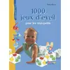 Image de 1000 jeux d'éveil pour les tout-petits : De la naissance à la maternelle - Sylvia Horak en occasion ou reconditionné