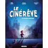 Image de Le CinÃ©rÃªve - Tome 1 - Le MystÃ¨re Hortensia