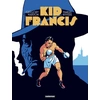 Image de Kid Francis - De Courage Et De Coeur