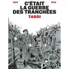 Image de C'Ã©tait La Guerre Des TranchÃ©es