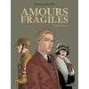 Image de Amours Fragiles - Intégrale Tome 1