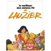 Image de Le Meilleur Des Annees 70 De Lauzier
