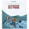 Image de Une Ãpatante Aventure De Jules - Tome 5 - La Question Du PÃ¨re