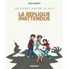 Image de Épatante aventure de Jules (Une) - tome 2 - Réplique inattendue (La) - Bravo, Bravo en occasion ou reconditionné
