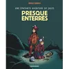 Image de Une Ãpatante Aventure De Jules - Tome 3 - Presque EnterrÃ©s
