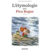 Image de L'Ã©tymologie Avec Pico Bogue - Tome 3