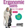 Image de Ergonomie, Soins 2de, 1re, Tle Bac Pro ASSP (2019) - Pochette élève: "en structure" et "à domicile" - Nathalie Vouriot, Brigitte Lacomme et Lidwine MANGIN en occasion ou reconditionné