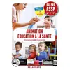 Image de Animation, Éducation à la santé 2de, 1re, Tle Bac Pro ASSP (2019) - Pochette élève: "en structure" et "à domicile" en occasion ou reconditionné