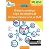 Image de Bloc 1 GÃ©rer La Relation Avec Les Clients Et Les Fournisseurs De La Pme Bts Gpme 1re & 2e AnnÃ©es - Edition 2018
