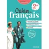 Image de Cahier De FranÃ§ais 2de - Cahier De L'Ã©lÃ¨ve - Edition 2021