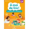 Image de À moi de lire ! CP (2019) - Manuel de lecture - compréhension - Catherine Wojciechowski-Savadoux, Chrystèle Bertrand, Jean-Michel Bouillaud, Stéphanie Rabot, Brigitte Tricoche en occasion ou reconditionné