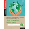 Image de Sept nouvelles de la Terre - Classiques et Contemporains: Quand la littérature éveille les consciences - Alphonse Daudet, Jean Giono, Sylvain Tesson, Benoît Broyart, Isaac Asimov, Pierre Bordage, Philip K. Dick, Stéphane Maltère en occasion ou reconditionné