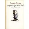 Image de Le Jour où j'ai été le chef - Florence Seyvos en occasion ou reconditionné