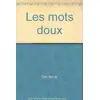Image de Les mots doux - Carl Norac en occasion ou reconditionné